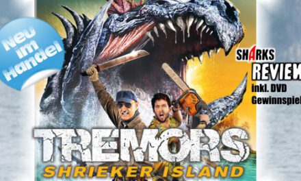 Review: <strong>„Tremors 7 – Shrieker Island“</strong><br> SciFi-Actionmovie – Neu im Handel