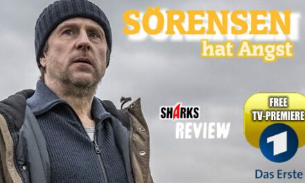 Review: <strong>„Sörensen hat Angst“</strong><br> Free-TV-Premiere – 20.01.2021 im Ersten