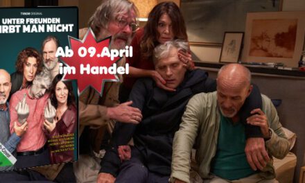 Neue Serie <strong> „Unter Freunden stirbt man nicht“ </strong> <br> Ab 09.04.2021 im Handel