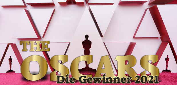 Nominierungen & Gewinner <br><strong> The Oscars 2021</strong>