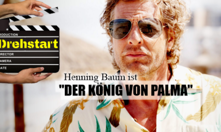 Drehstart TVNow Original <br> Henning Baum ist <br><strong> „Der König von Palma“</strong> (AT)