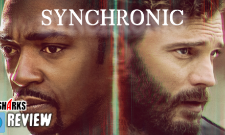 Review: <strong>„Synchronic“</strong><br> SciFi-Thriller – Im Handel