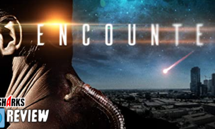 Review: <strong>„Encounter – Unheimliche Begegnung“</strong><br> SciFi-Movie – Im Handel