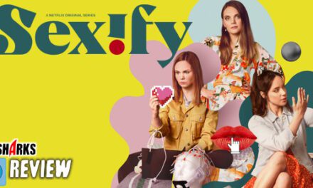 Review: <strong>„Sexify“ – Season 1</strong><br> Teenager-Dramedy-Serie – Jetzt bei Netflix