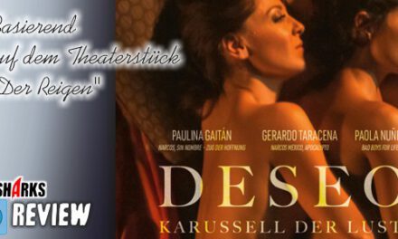 Review: <strong>„Deseo – Karussell der Lust“</strong><br> Sinnliches Erotik-Drama