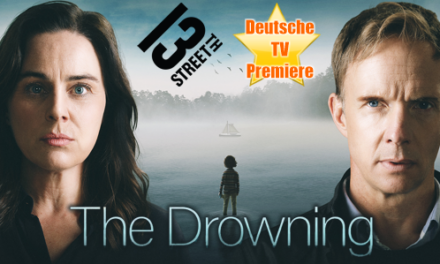Deutsche TV-Premiere <br> <strong> „The Drowning“ </strong><br> ab 17.10.2021 bei 13th Street