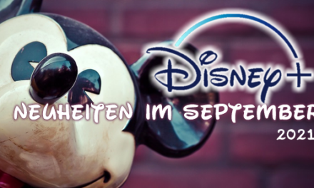 <strong>Disney+ Neuheiten</strong><br> im September 2021