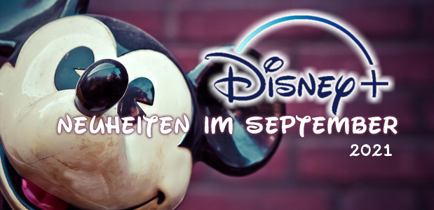 neuheitendisneyplus09.2021