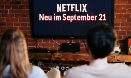 <strong>Netflix Neuheiten</strong><br> im September 2021