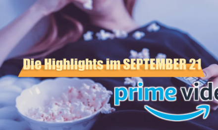 <strong>Amazon Prime Video</strong><br> Highlights im September 2021