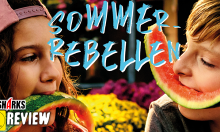 Review: <strong>„Sommer-Rebellen“</strong><br> Familien-Sommerdrama<br> Im Kino
