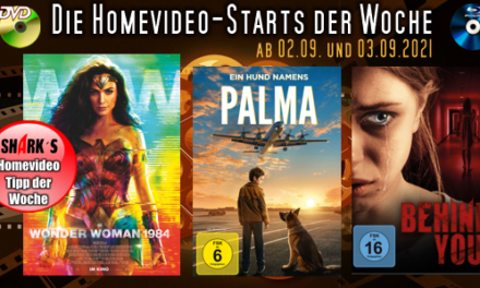 Homevideo-Starts der Woche <br><strong>Neu ab 02.09.2021 und 03.09.2021 </strong><br>auf DVD und BluRay-Disc
