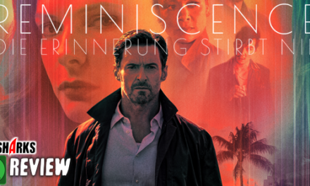 Review: <strong>„Reminiscence“</strong><br> SciFi-Romanze<br> Im Kino