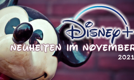 <strong>Disney+ Neuheiten</strong><br> im November 2021