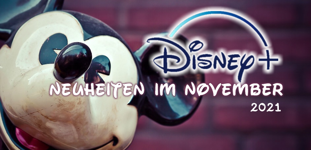 neuheitendisneyplus11.21