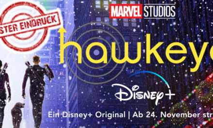 Erster Eindruck:  <br> Marvel´s <strong> „Hawkeye“</strong> <br>Fantasy-Serie bei Disney+