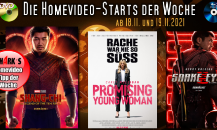 Homevideo-Starts der Woche <br><strong>Neu ab 18.11.2021 und 19.11.2021 </strong><br>auf DVD und BluRay-Disc