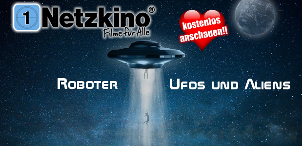 netzkinoroboterufosaliens