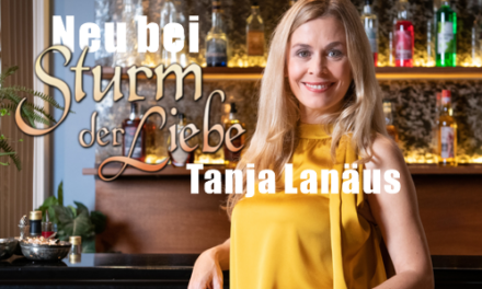 Tanja Lanäus neu bei <br> <strong>„Sturm der Liebe“ </strong> <br> ARD Erfolgs-Telenovela