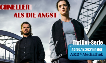 Thriller-Serie <br> <strong> „Schneller als die Angst“</strong> <br> Ab 30.12. in der ARD Mediathek