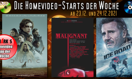 Homevideo-Starts der Woche <br><strong>Neu ab 23.12.2021 (plus 21.12. und 22.12.) </strong><br>auf DVD und BluRay-Disc