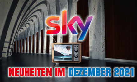 <strong>SKY und SKY-Ticket Neuheiten</strong><br> im Dezember 2021