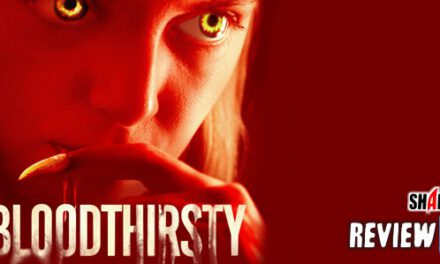 Review: <strong>„Bloodthirsty“</strong><br> Horror-Thriller
