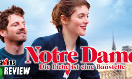 Review: <br><strong>„Notre Dame – Die Liebe ist eine Baustelle“</strong><br> Romantik-Komödie