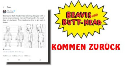 Sensationell!!! <br> Die MTV-Kultstars <strong> „Beavis and Butthead““</strong> <br> kommen noch in diesem Jahr zurück!