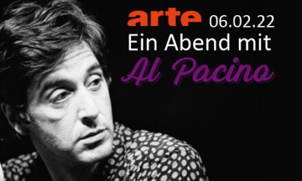 ARTE präsentiert: <br> <strong> Ein Abend mit Al Pacino </strong> <br> am 06. Februar 2022
