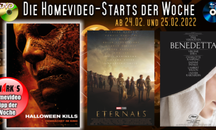 Homevideo-Starts der Woche <br><strong>Neu ab 24.02.2022 und 25.02.2022</strong><br>auf DVD und BluRay-Disc