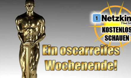 Netzkino feiert<br> <strong> ein oscarreifes Wochenende </strong> <br> …kostenlos und legal Filme schauen