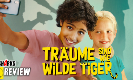Review: <strong>„Träume sind wie wilde Tiger“</strong><br> Familienabenteuer