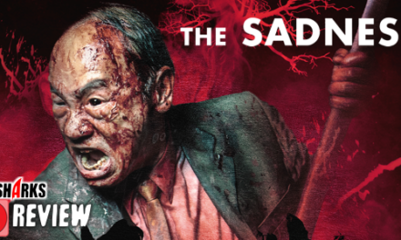 Review: <strong>„The Sadness“</strong><br> Horror-Splatter