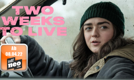 Britische Dramedy-Serie <br><strong> „Two Weeks to Live“ </strong> <br> Im April bei ZDFNeo