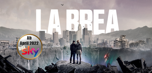 SciFi-Fantasyserie <br> <strong> „La Brea“ </strong> <br> exklusiv ab April bei SKY
