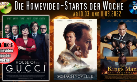 Homevideo-Starts der Woche <br><strong>Neu ab 10.03.2022 und 11.03.2022</strong><br>auf DVD und BluRay-Disc