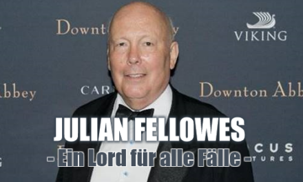 Ein Lord für alle Fälle: <br><strong> Julian Fellowes </strong> <br> Feature zu „Downton Abbey II