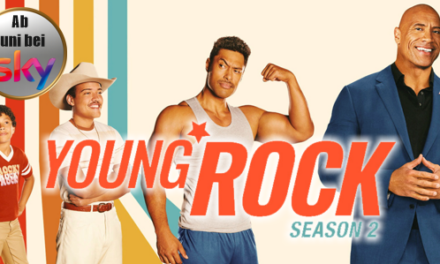 Die 2. Runde… <br><strong> „YOUNG ROCK“ – Season 2</strong><br> Ab Juni bei SKY