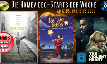 Homevideo-Starts der Woche <br><strong>Neu ab 12.05.2022 und 13.05.2022</strong><br>auf DVD und BluRay-Disc