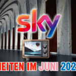 <strong>SKY und SKY-Ticket Neuheiten</strong><br> im Juni 2022