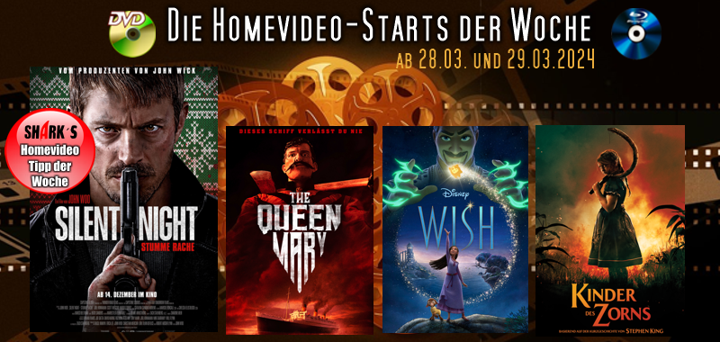 Homevideo-Starts der Woche <br><strong>Neu ab 28.03.2024 und 29.03.2024</strong><br>auf DVD und BluRay-Disc