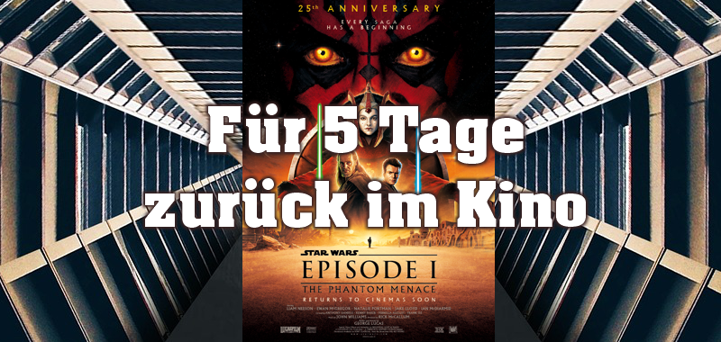 <br><strong> STAR WARS Episode I </strong> <br> für 5 Tage zurück im Kino