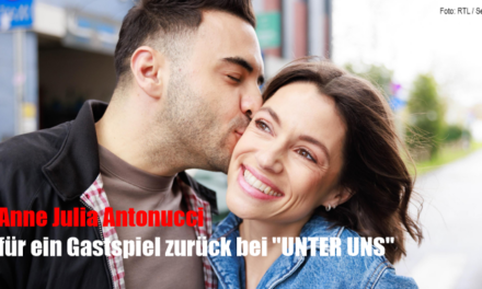 Zurück bei „UNTER UNS“<br><strong>Anna Julia Antonucci ist wieder da!</strong>