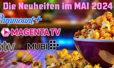 Die Streaminghighlights von <br><strong>AppleTV, MagentaTV, Mubi, Paramount+</strong><br> im Mai 2024