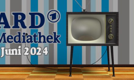 <strong>ARD Mediathek Neuheiten</strong><br> im Juni 2024