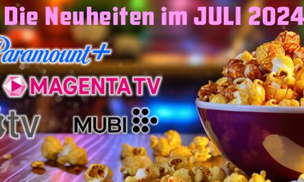 Die Streaminghighlights von <br><strong>AppleTV, MagentaTV, Mubi, Paramount+</strong><br> im Juli 2024
