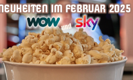 <strong>SKY und WOW Neuheiten</strong><br> im Februar 2025