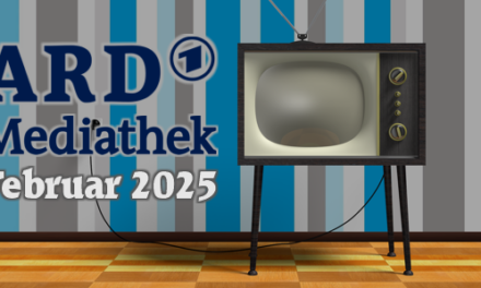 <strong>ARD Mediathek Neuheiten</strong><br> im Februar 2025