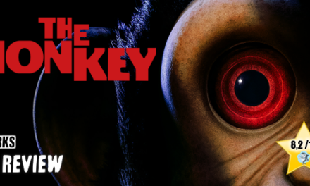 Review: <strong>„THE MONKEY“</strong><br>Horror/Splatter